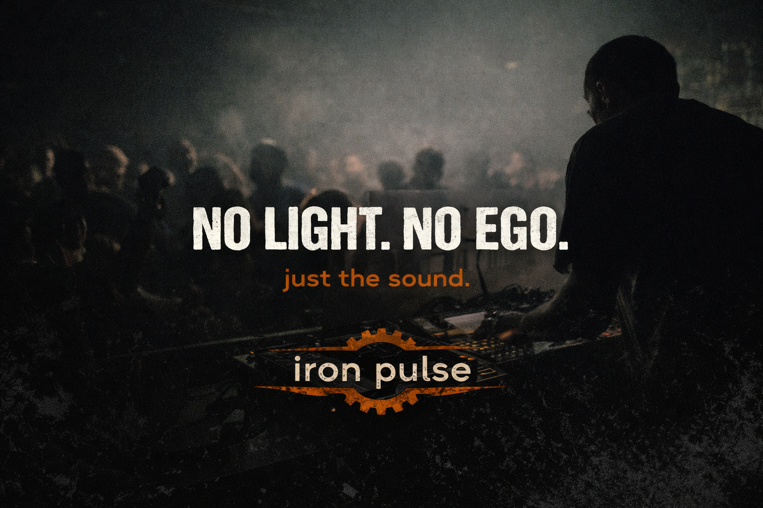 No Light. No Ego. Just the Sound.